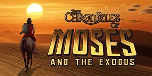 The Chronicles of Moses and the Exodus